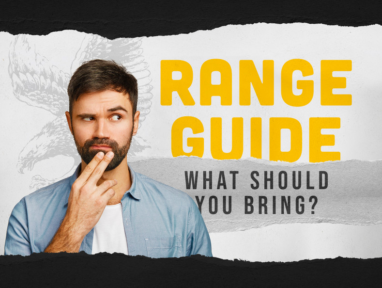 Range Guide: What Should You Bring To The Range?