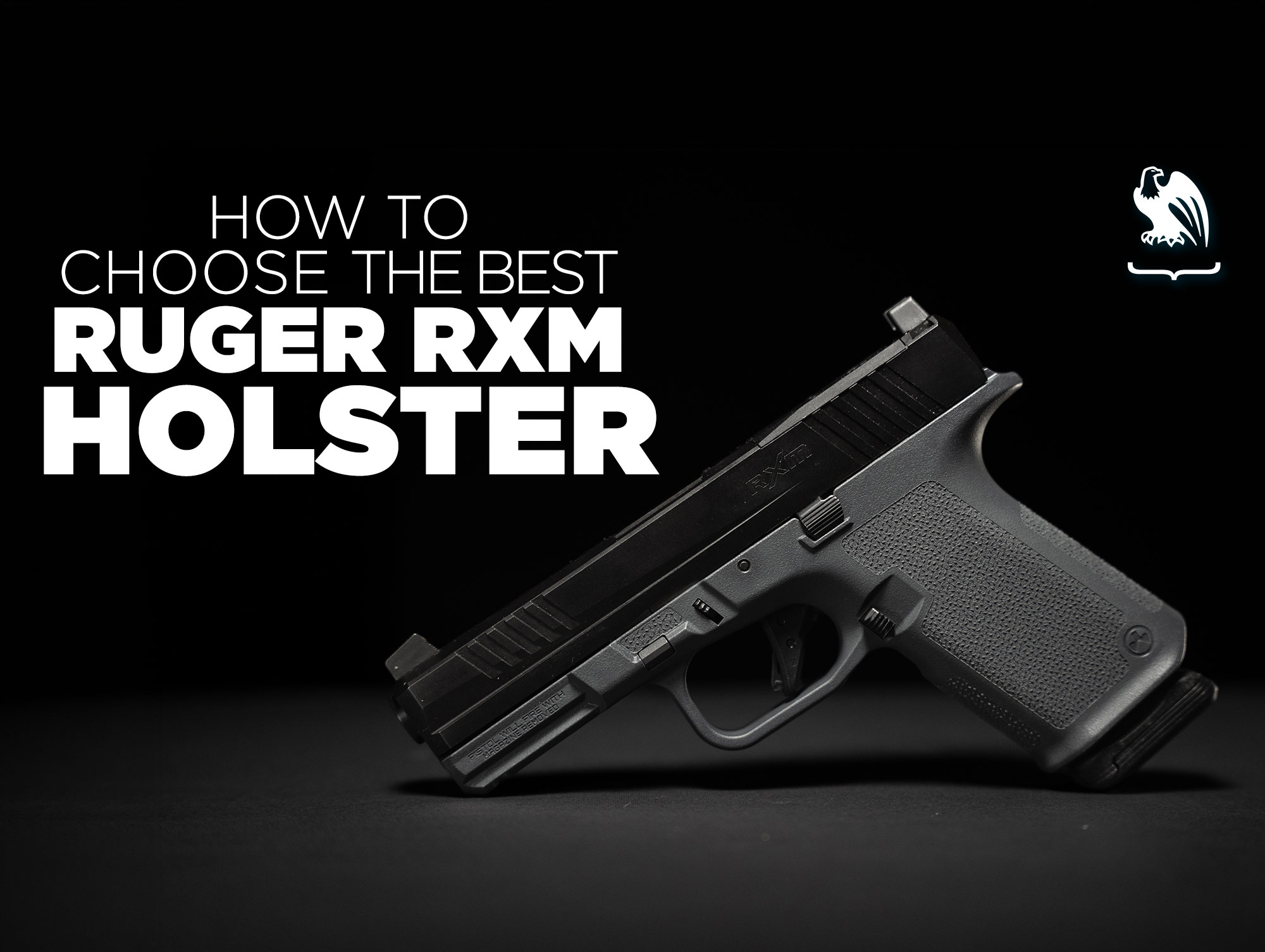 What Is the Best Holster for a Ruger RXM? How to Choose