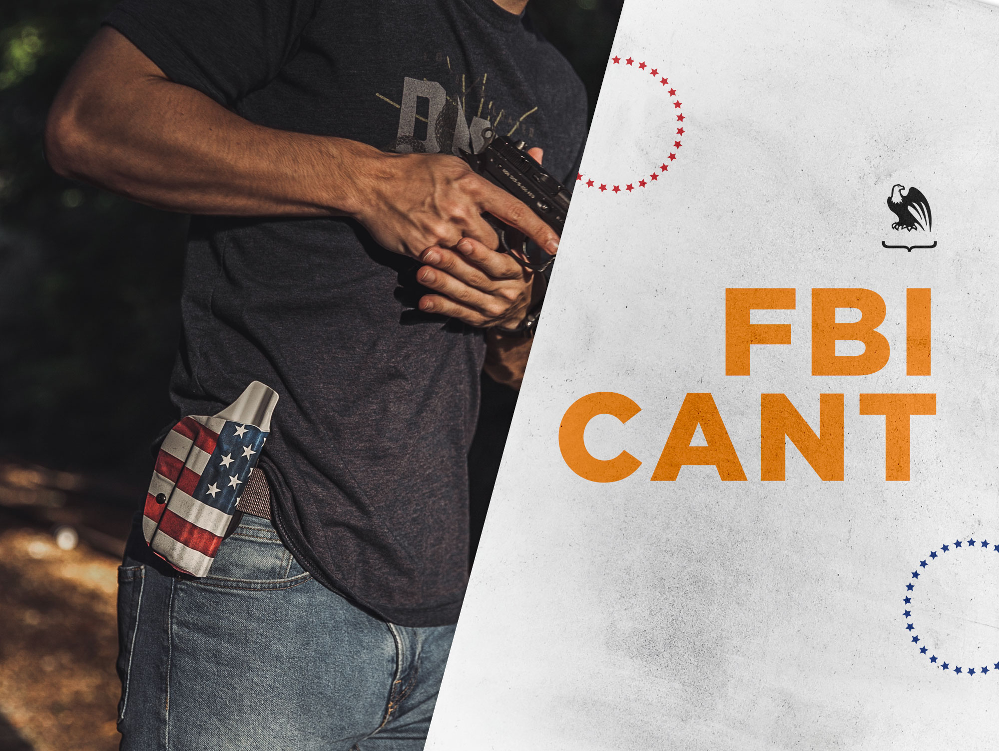 FBI Cant What You Need To Know Vedder Holsters