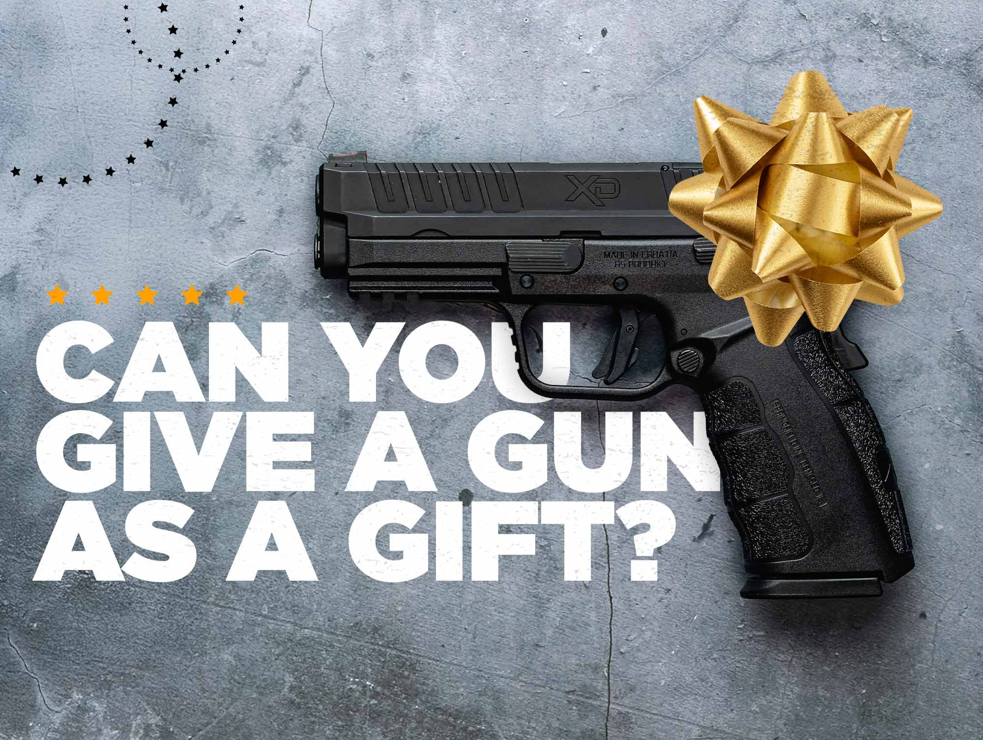 Can You Give a Gun as a Gift? Here's What the Law Says - Vedder Holsters