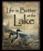 LIFE  IS  BETTER  AT  THE  LAKE----METAL  SIGN