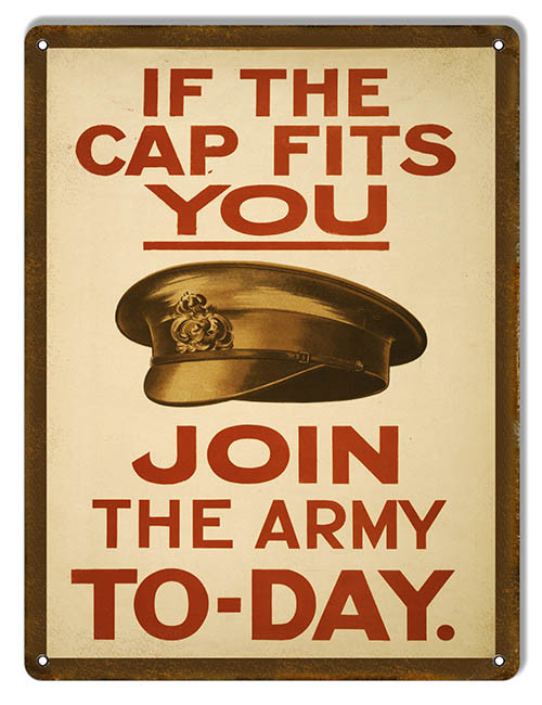 "IF THE CAP FITS--U.S. ARMY" RECRUITMENT METAL SIGN