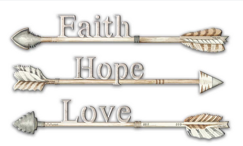 FAITH, HOPE, AND LOVE  METAL ARROWS