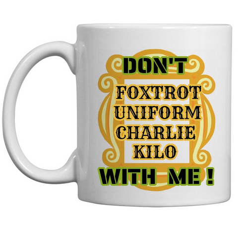 POLITE  WAY  TO  SAY  IT----MUG