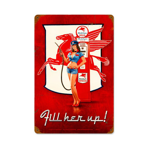 "FILL HER  UP"   METAL SIGN