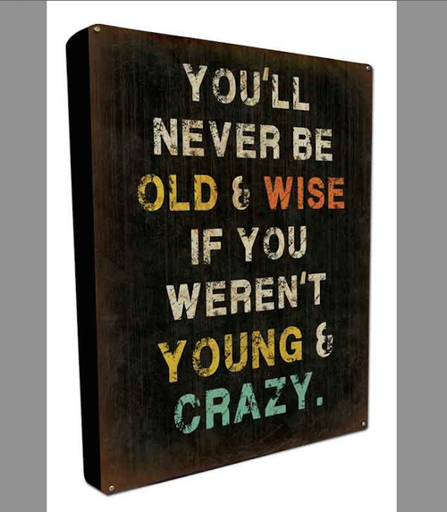 "OLD & WISE" BOXED METAL & WOOD SIGN