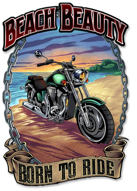 "BEACH BEAUTY--BORN TO RIDE"  METAL  SIGN