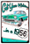 GET  YOUR  KICKS  IN  A  1956  CHEVY ---METAL SIGN