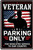 VETERAN  PARKING  ONLY ---METAL  SIGN