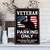 VETERAN  PARKING  ONLY ---METAL  SIGN