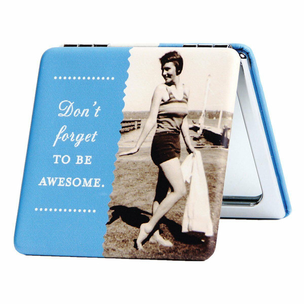 New Shannon Martin Compact Mirror Mother Fun gift DON'T FORGET TO BE AWESOME