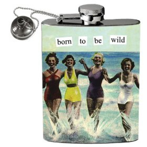 Anne Taintor Flask - "Born to be wild"