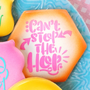 Can't Stop The Hop Cookie Stencil*