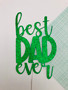 Best Dad Ever Cake Topper