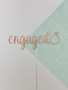 Engaged Cake Topper