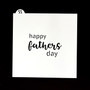 Happy Fathers Day Modern Stencil