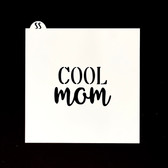 Cool Mom Stencil