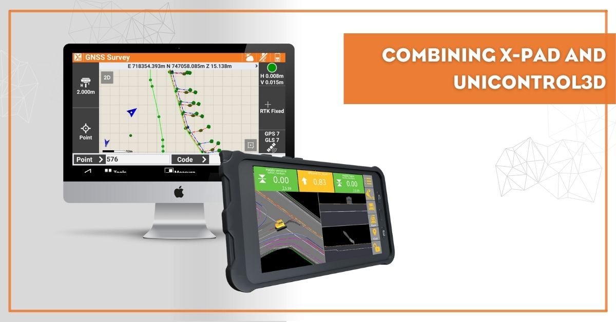 Two products, one complete solution: Combining X-PAD surveying software with Unicontrol3D machine control system