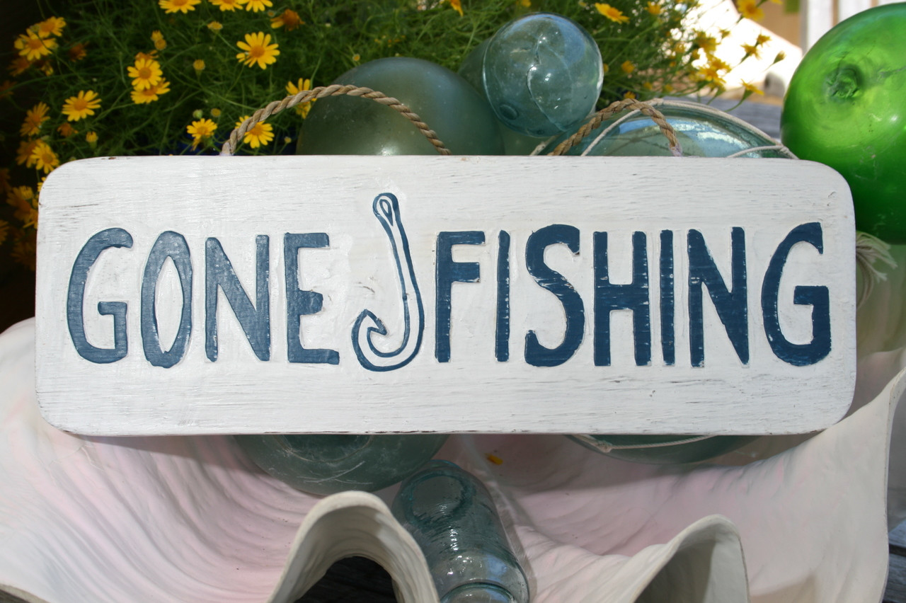 Gone Fishing Sign 14 - Beach Decor