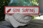 Gone Surfing 12" Sign - Rustic coastal Decor Red | #ort1703230r