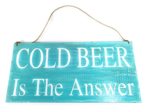 Cold Beer Is The Answer Beach Sign on Wood 16" X 8" | #nik3220