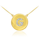 14k Yellow Gold "G" Initial Diamond Disc Double-Mount Necklace.

12 diamonds total weight: 0.12 ct

Diamond clarity: SI1-2

Diamond color: G-H

14k Pendant weight: 1.5 grams

14k Double-mount necklace weight (including weight of pendant and depending on chain length) is approximately 2.5 grams.