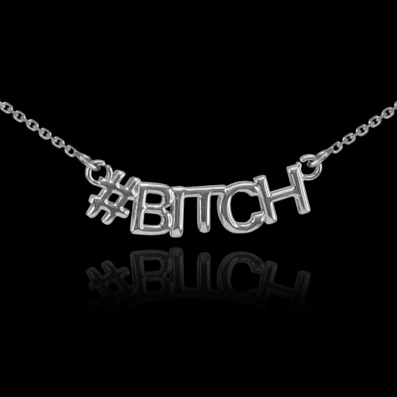 14k White Gold "#BITCH" Hashtag Necklace