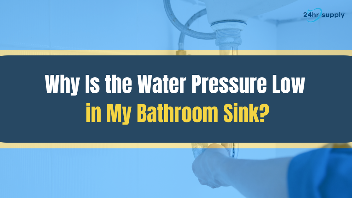 Why Is the Water Pressure Low in My Bathroom Sink?