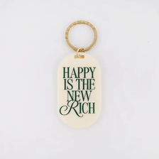 Happy Is The New Rich Keychain