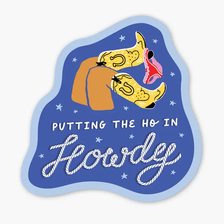 Ho In Howdy Sticker