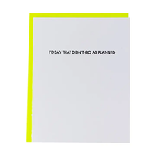 That Didn't Go As Planned Card