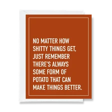 Potatoes Make Things Better Card