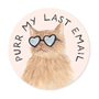 Purr My Last Email Sticker