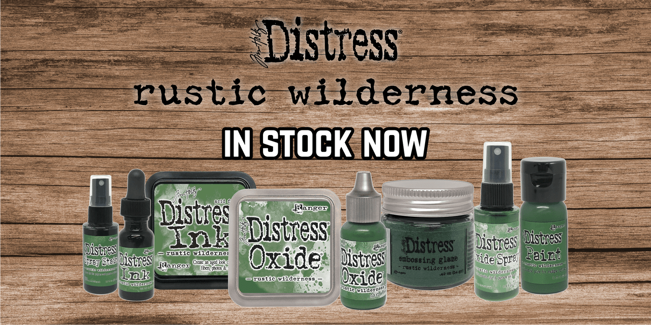 Tim Holtz Distress Rustic Wilderness in stock soon Tim Holtz Distress Rustic Wilderness in stock soon