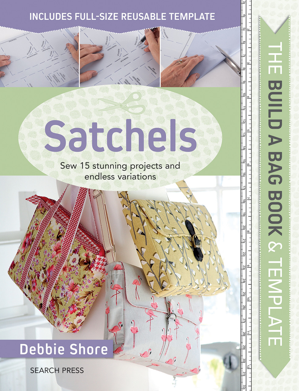 The Build a Bag Book Satchels by Debbie Shore