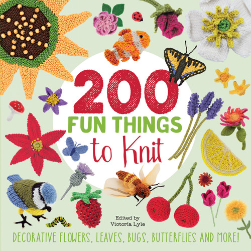 200 Fun Things to Knit by Lesley Stanfield