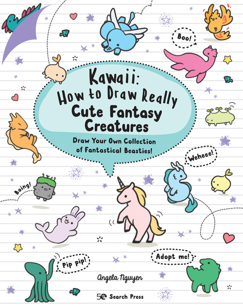 Kawaii: How to Draw Really Cute Fantasy Creatures