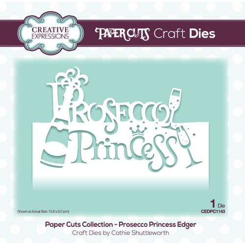 Prosecco Princess Craft Edger Die by Paper Cuts