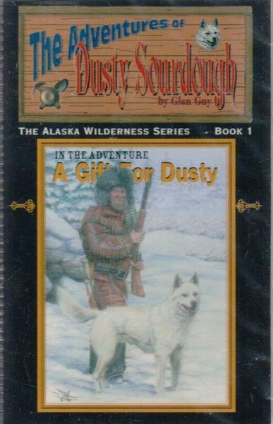 A Gift for Dusty - The Alaska Wilderness Series Audio Book #1