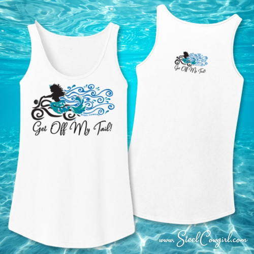 Get Off My Tail Motorcycle Mermaid White Tank Top by Steel Cowgirl