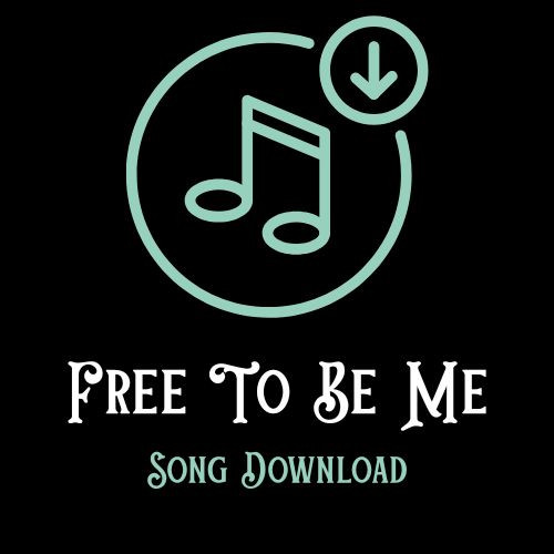 Free To Be Me Song - Digital Download