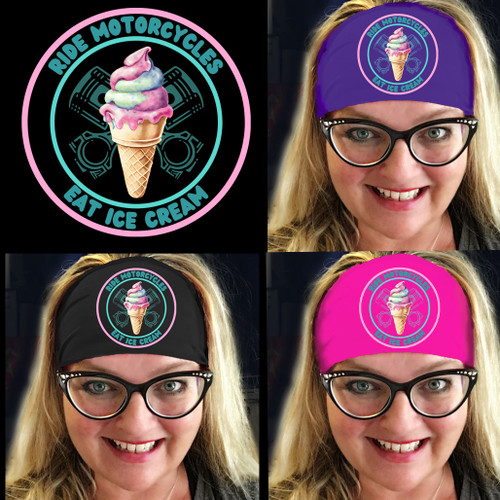 Ride Motorcycles, Eat Ice Cream Lightweight Wicking Tapered Headband Ride Motorcycles, Eat Ice Cream Lightweight Wicking Tapered Headband