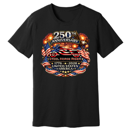 PRE-ORDER For Free Shipping - Steel Horse Rider 250th Anniversary USA Patriotic Motorcycle Shirt - Large Front Graphic