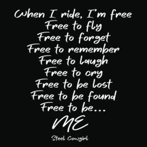 When I Ride I’m Free Steel Cowgirl motorcycle poem graphic