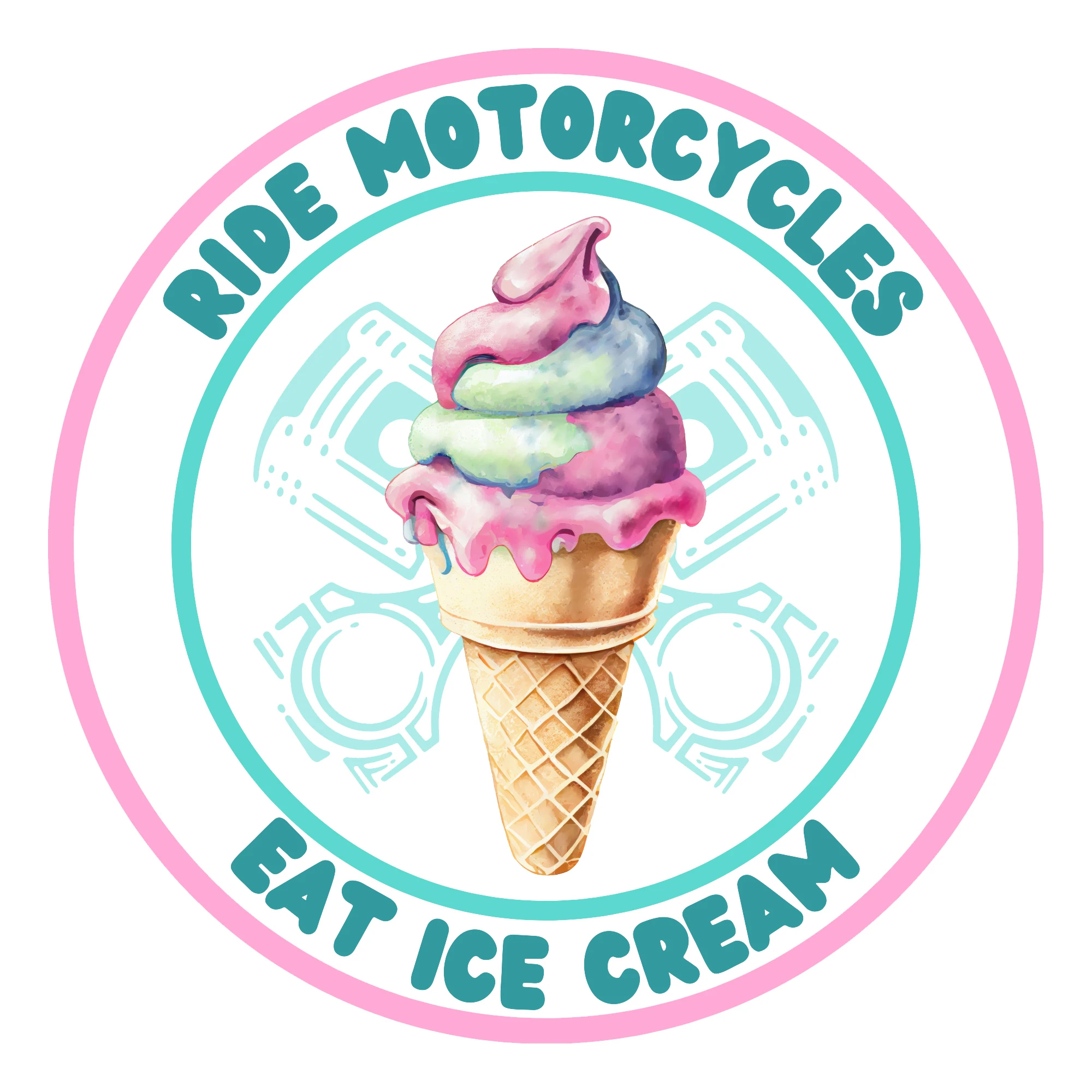 Ride Motorcycles Eat Ice Cream graphic