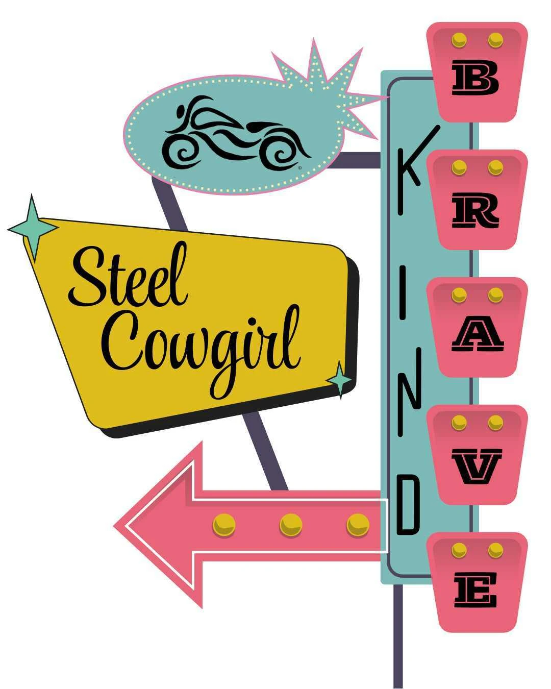 Steel Cowgirl retro motel signs and Brave graphic collection