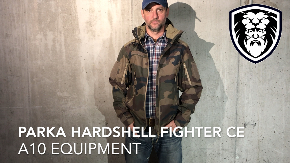 Présentation Parka Hardshell Fighter CE de chez A10 Equipment - Heracles  Tactical