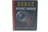 Pre-Owned - Kodak Reference Handbok: Materials, Processes, Technique