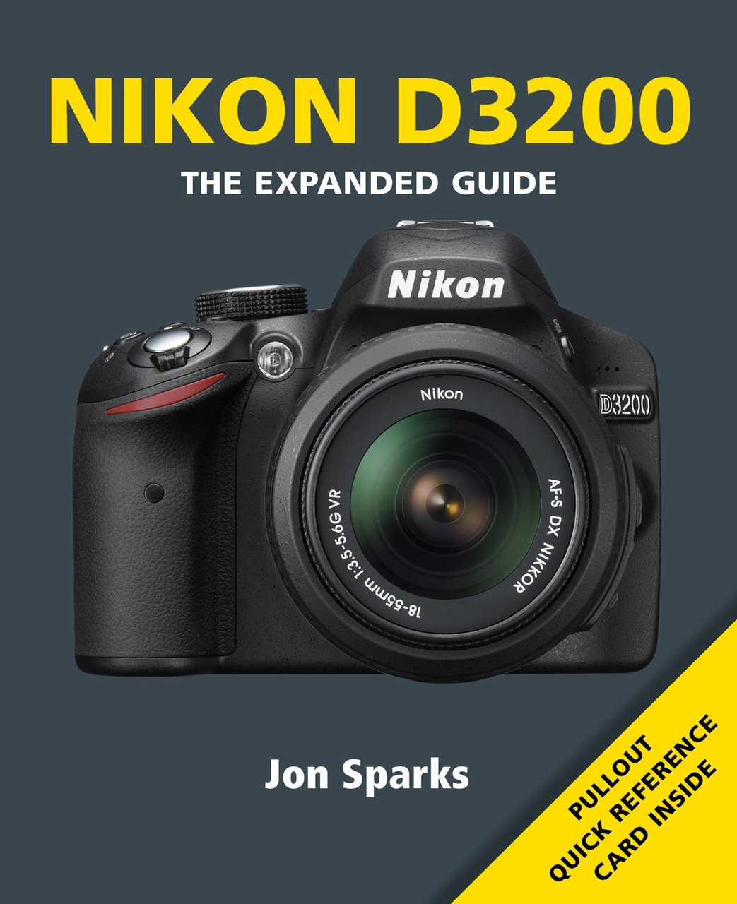 Nikon D5300 The Expanded Guide by Jon Sparks at Ace Photo