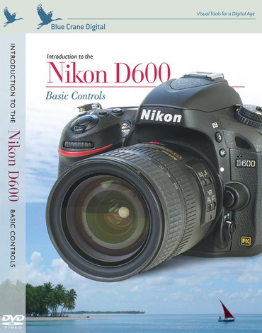 Introduction To Nikon D600 Basic Controls